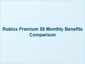 Roblox Premium $59 Monthly Benefits Compared